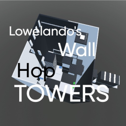 Lowelando's wallhop towers