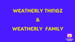 (OFFICIAL Weatherly Thingz Group)