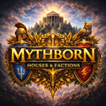 Mythborn | Houses & Factions