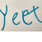 Yeet yeet. Yeet