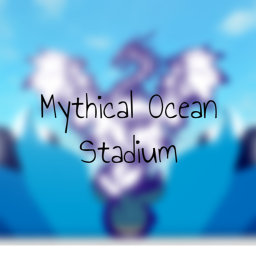 Mythical Ocean Stadium