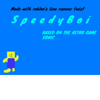 Speedy Boi Demo Testing V1.11 BETA (NO FEATURES)
