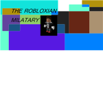 The Robloxian Millatary!