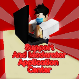Support and Moderator Application Center