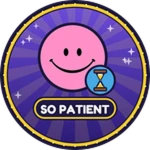 So Patient