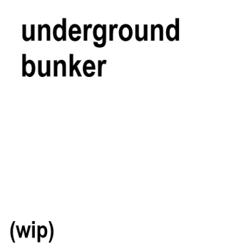 Underground Bunker