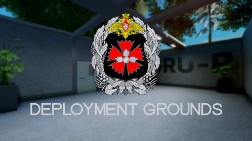 GRU:P | Deployment Grounds