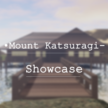 •Mount Katsuragi - Showcase