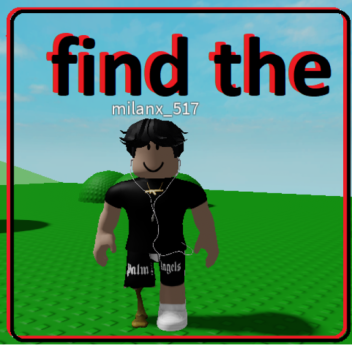 Find The Milanx! (Beta)