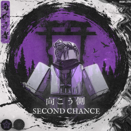 [ Second Chance ]