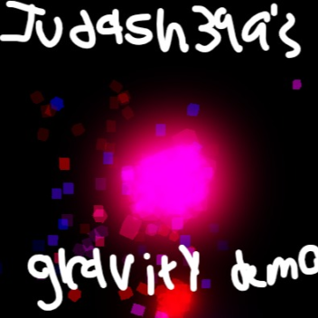 Judash399's Gravity Demo