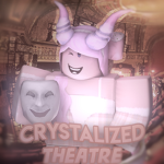 Crystalized Theater