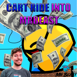 Cart Ride Into MR.BEAST!⚡️💰