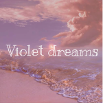 Violet dreams