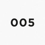 The 005’s