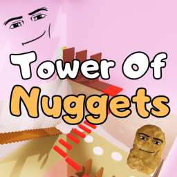 Tower Of Nuggets [UPDATE!]