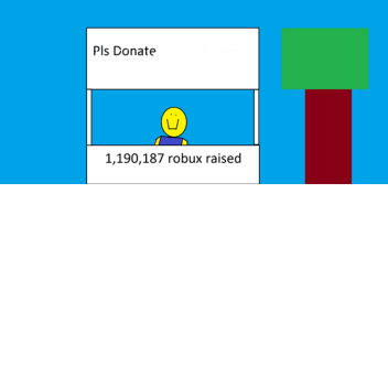 [Pls Donate] raise robux!