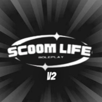 Scoom Life  - V2  (Five M) (WE BACK)