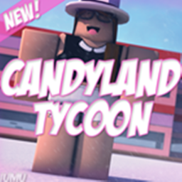 CandyLand Tycoon [NEW]