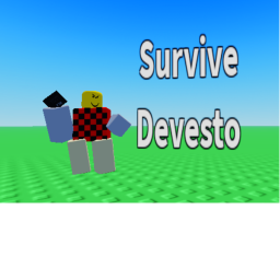 Survive Devesto [JOKE GAME]