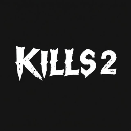 Kills 2