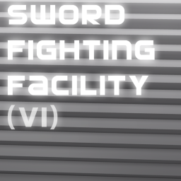 Sword Fighting Facility.
