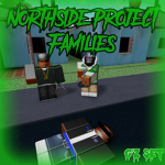 { Northside Project Gangster Families }
