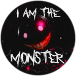 I AM THE MONSTER