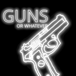 [BETA] Guns Or Whatever