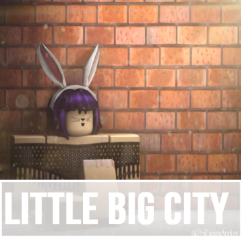 Little Big City [Work in progress]