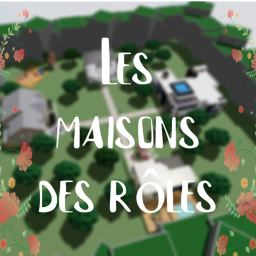 Les maisons des rôles