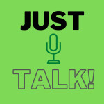 Just Talk!