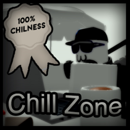 Chill Zone