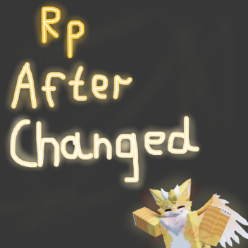 RP "After Changed"