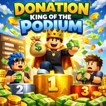 Donation King of The Podium