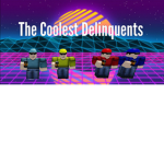 The Coolest Delinquents