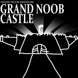 Grand Noob Castle