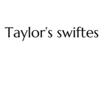 Taylor’s swiftes