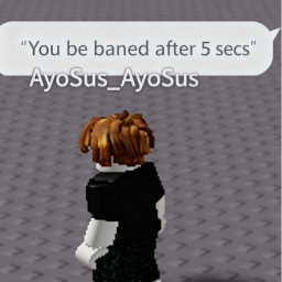You be baned from the game after 5 sec