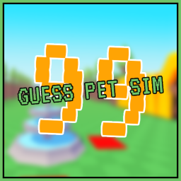 [OUT NOW!] Guess Pet Simulator 99!