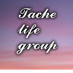 Tache life group