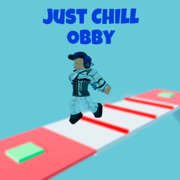 [BADGES] Just Chill Obby