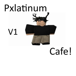 Pxlatinum Cafe! (V2) | UPDATES/ DAY AND NIGHT