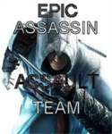 EPIC ASSASIN ASSAULT TEAM