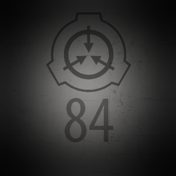 SCP-Site 84 Roleplay [WIP]