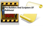 Pro Builders And Scripters Of Robloxia