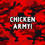 My Chicken Army!
