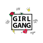 ~GIRL GANG~