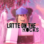 ~ Latte by the rocks ~