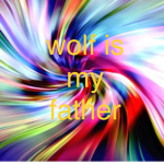 wolf is my father
